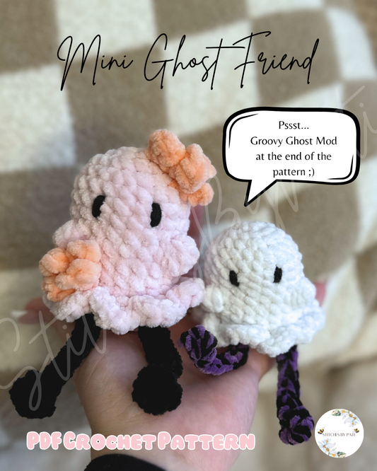 Mini Ghost Friend - No Sew - Crochet Pattern - with Groovy Modification