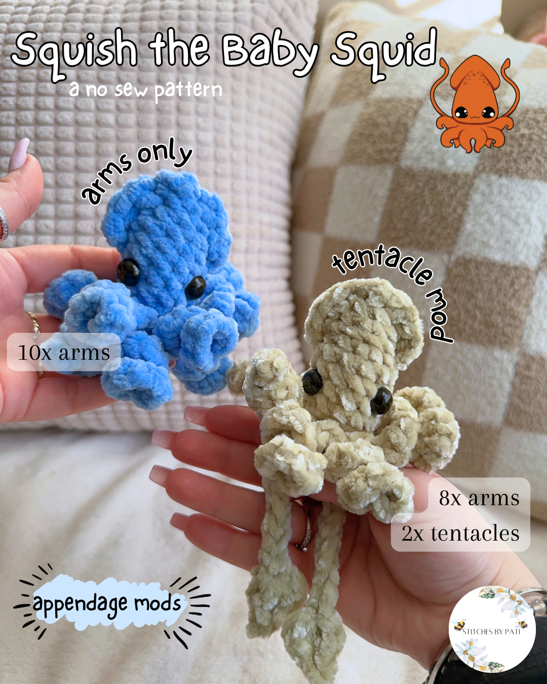 Squish the Baby Squid - NO SEW! Crochet Pattern - with RAINBOW & Appendage Modifications
