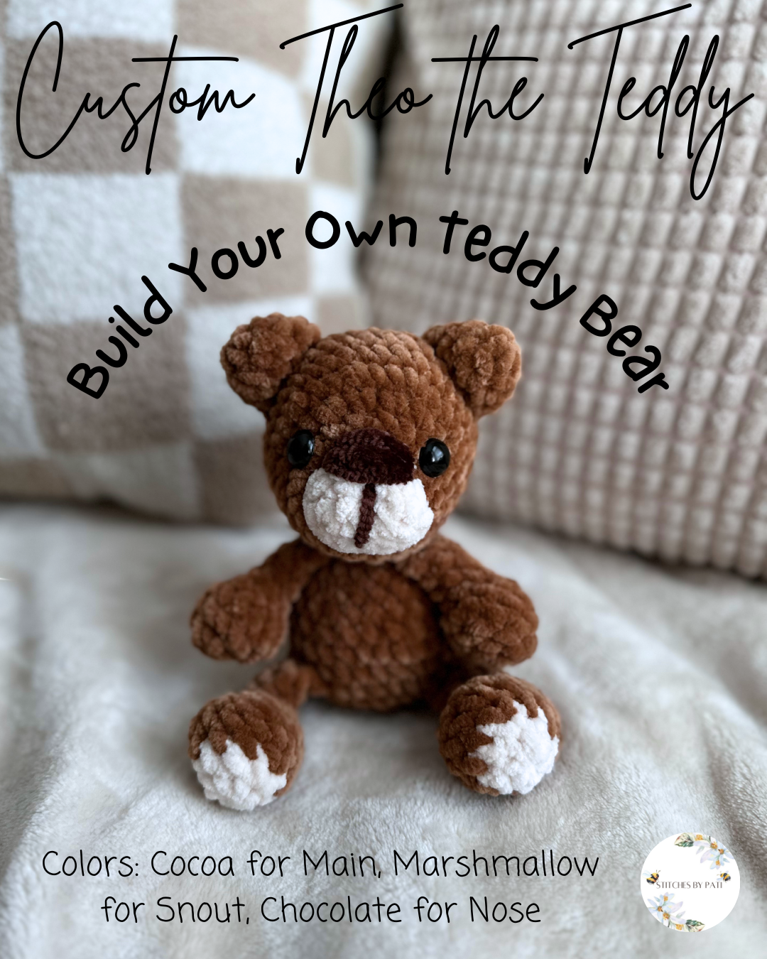 Build Your Own Teddy Bear - Teddy Bear Crochet Plushie - Made to Order