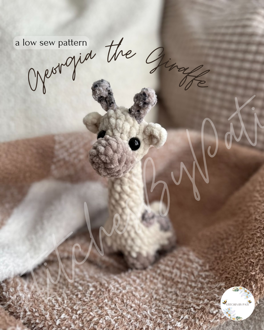Georgia the Small Giraffe - Low Sew - Crochet Pattern