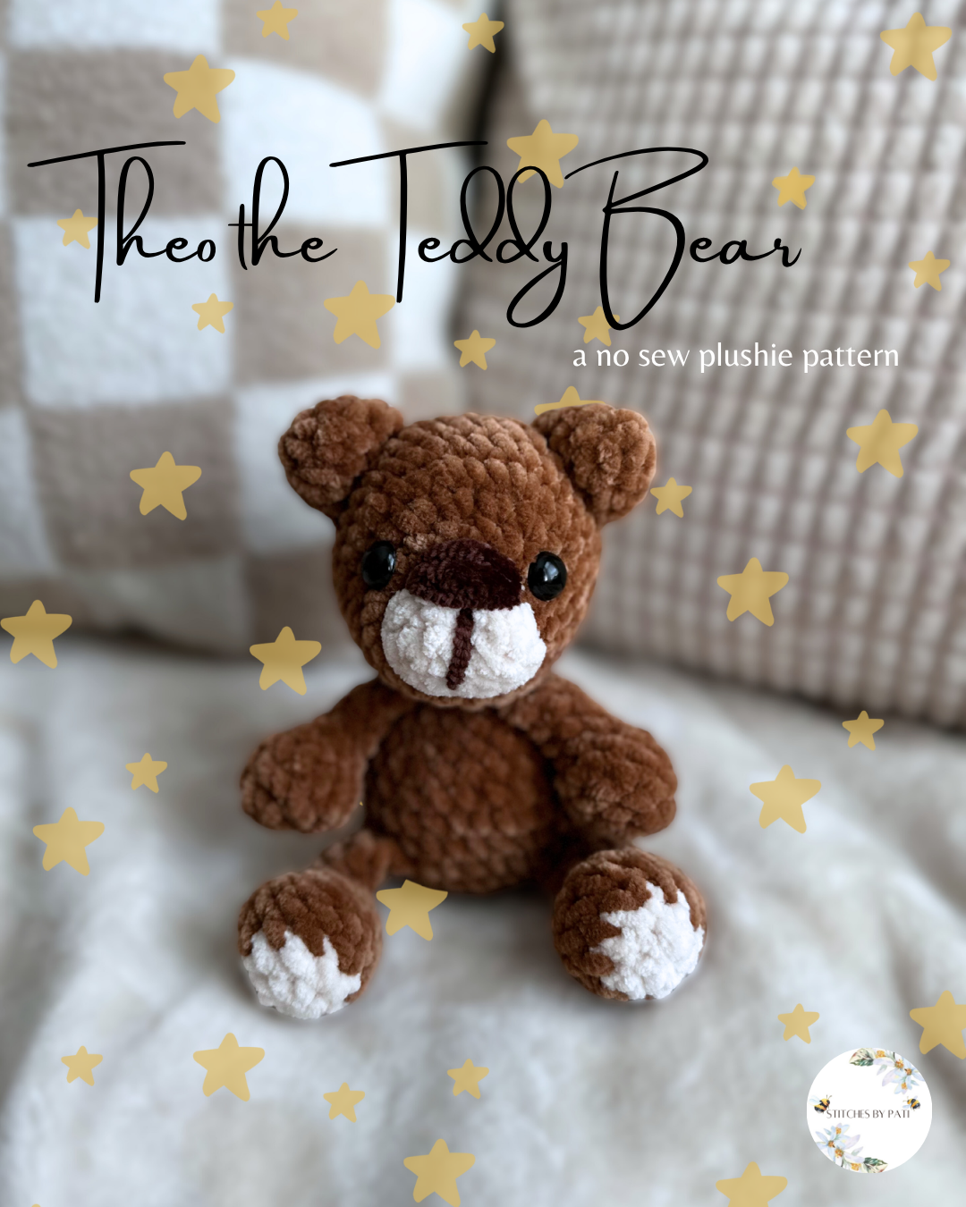 Theo the Teddy Bear Plushie Pattern - Teddy Bear Crochet Pattern - No Sew Crochet Plushie Pattern